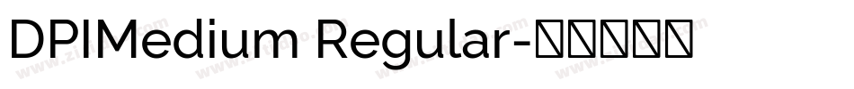 DPIMedium Regular字体转换